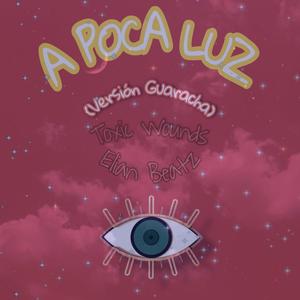 A Poca Luz (feat. Elian Beatz) [Guaracha Version]