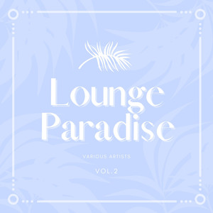 Lounge Paradise, Vol. 2