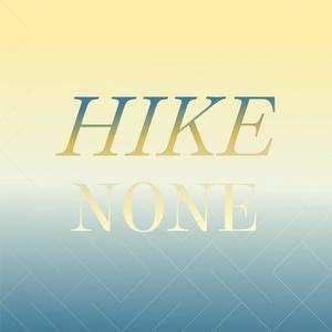 Hike None