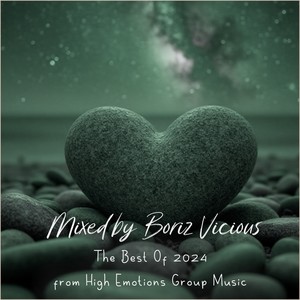 The Best of 2024 from High Emotions Group Music (Uplifting Mix 2024)