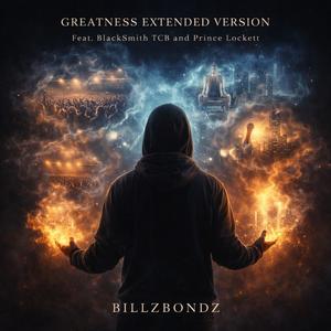 Greatness (feat. BlacksmithTCB & Prince Lockett) (Extended Version|Explicit)