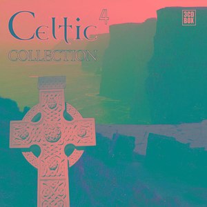 The Celtic Collection Part 1