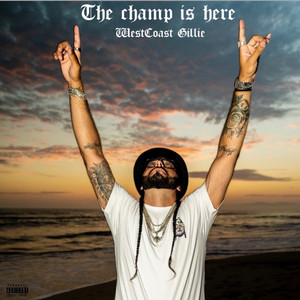 The Champ Is Here (Explicit)