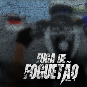 Fuga de Foguetão (Explicit)