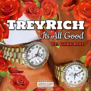 Its All Good(feat. Gabe Riel) (Explicit)