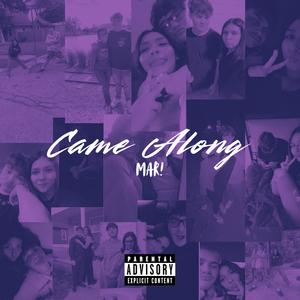 Came Along (Explicit)