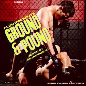 Floh Presents : Ground & Pound (feat. Jon Rousseau)