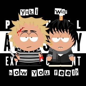 how you feel? (feat. yaki) (Explicit)