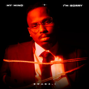 My Mind / I'm Sorry (Explicit)