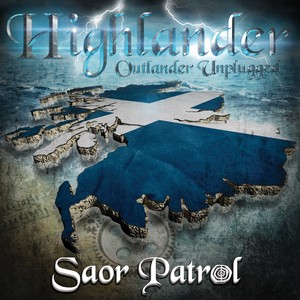 UNITED KINGDOM Saor Patrol: Highlander Outlander Unplugged