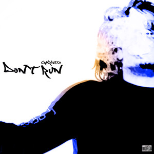 Don't Run (Explicit)