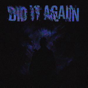Did It Again (Explicit)