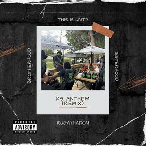 K9 Anthem (Remix) [Explicit]