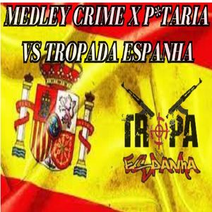 MEDLEY VS TROPA DA ESPANHA (Explicit)