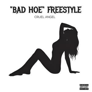 "Bad Hoe" Freestyle (Explicit)