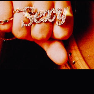 Sexy (feat. Fiyahhh) (Explicit)