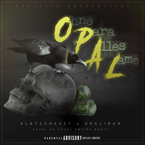 O.P.A.L. (Explicit)