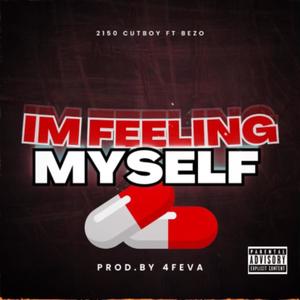 Im Feeling Myself (feat. Bezo Luciano) [Radio Edit]