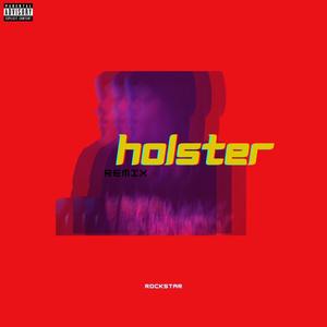 Holster (Rockstar) (Remix|Explicit)