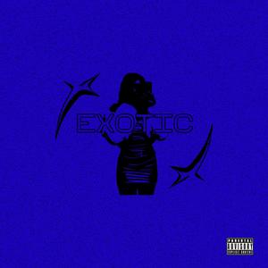EXOTIC ¡! (feat. K!no) (Explicit)
