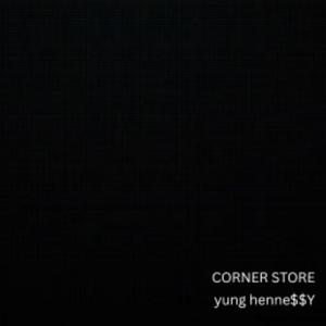 CORNER STORE (Explicit)