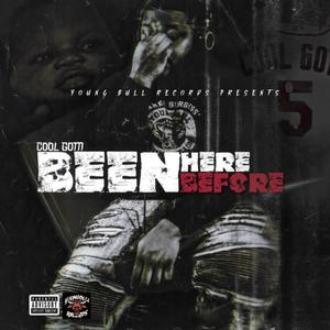 Been Here Before (Explicit)