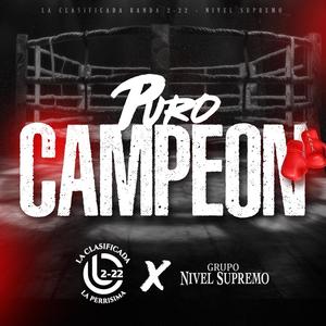 Puro Campeon (feat. Grupo Nivel Supremo)