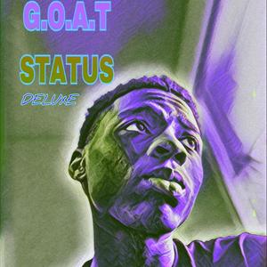 G.O.A.T STATUS (DELUXE) [Explicit]