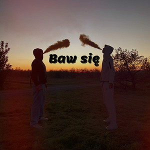Baw się