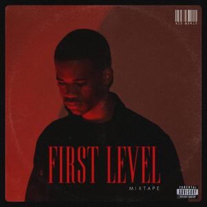 FIRST LEVEL (MIXTAPE) [Explicit]