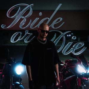 Ride or Die (Explicit)