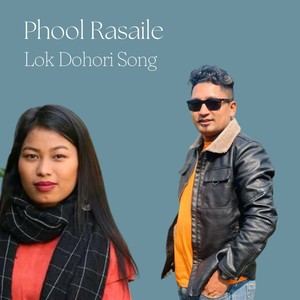 Phool Rasaile Lok Dohori Song