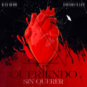 Queriendo Sin Querer (Explicit)