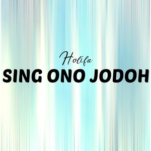 Sing Ono Jodoh