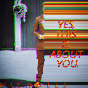 Yes, This Is About You. (Explicit)