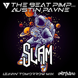 Slam (Leavin' Tomorrow Mix)