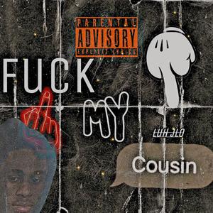 **** My Cousin (Explicit)