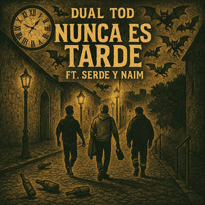 NUNCA ES TARDE (Explicit)