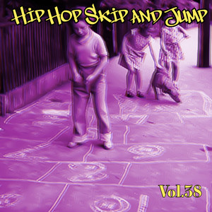 Hip Hop Skip and Jump, Vol. 38 (Explicit)