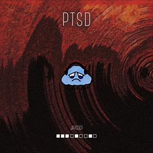 PTSD (feat. Beats By Flux) [Explicit]