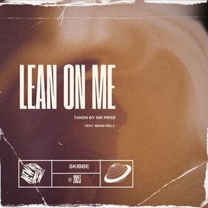 Lean on Me (Taken by Sir Prise) [Explicit]