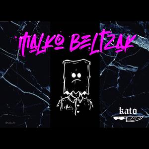 Malko Beltzak (Explicit)