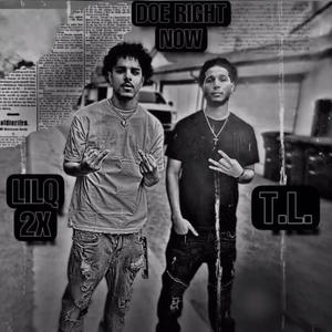 Doe Right Now (feat. T.L.) (Explicit)