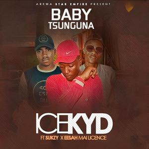 Baby Tsunguna (feat. Sukzydab & Eesah Mailicense)