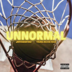 Unnormal (feat JayoTarantino) [Explicit]