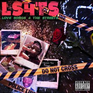 Love songs 4 The Streets (Explicit)