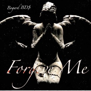 Forgive Me (Explicit)