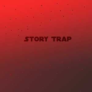 Story Trap (Explicit)