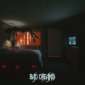 Bad Dreams