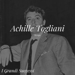 Achille Togliani Sings - I grandi successi